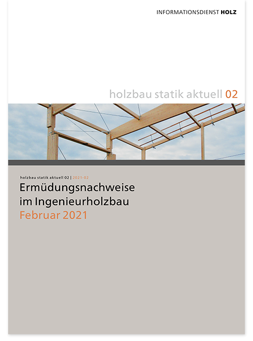 Ermüdungsnachweise im Ingenieurholzbau