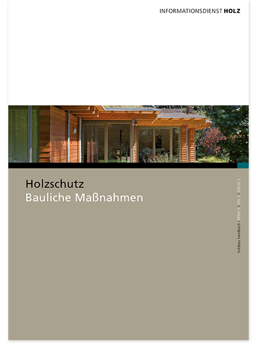 Holzschutz bauliche Maßnahmen